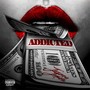 Addicted (Explicit)