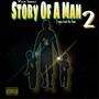 Story Of A Man 2 (Explicit)