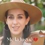 Me la jugué
