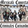 Mexicali Conecta (feat. Yohel, El Chante, Bab Rob, Karla Montalvo & Mharco Anaya) [Explicit]