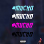 Mucho