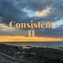 Consistent II (Explicit)