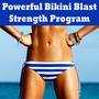 Powerful Bikini Blast Strength Program Mix (Tone It up Fit @ the Best Electronic Dance Music)