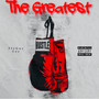 The Greatest (Explicit)