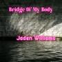 Bridge Of My Body