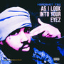 As I Look Into Your Eyez (Explicit)