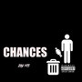 Chances (Explicit)