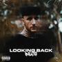 Looking Back (Explicit)