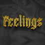 Feelings (Explicit)