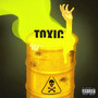 TOXIC (Explicit)