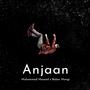 Anjaan (feat. Babar Mangi) [Explicit]