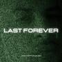 Last Forever (Explicit)