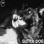 GUTTER DOG (Explicit)