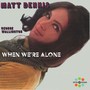 When We're Alone
