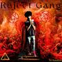 Reject Gang (Explicit)