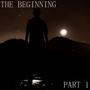 The Beginning, Pt. 1 (Explicit)