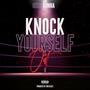 Knock Yourself Out (Radio Edit)