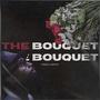 The Bouquet (Explicit)