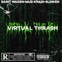 Virtual Thrash (Explicit)