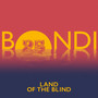 Land Of The Blind (Edit)