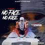 No Face No Kase (Explicit)