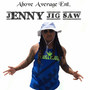 Jenny Jig Saw (Explicit)