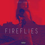 Fire Flies (Explicit)