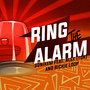 Ring The Alarm