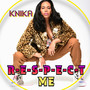 Respect Me (Explicit)