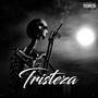 Tristeza (Explicit)