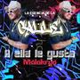 A ella le gusta (feat. Kadir el pregon)