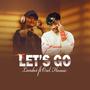 Let's Go (feat. Orel homie) [Explicit]