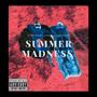 Summer Madness (feat. 90sitcom & D-Beezy Baby) [Explicit]