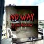 No Way (Explicit)