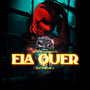 Ela Quer (Explicit)