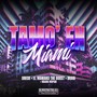 Tamo en Miami (Explicit)