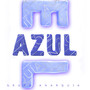 El Azul (Explicit)