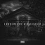 Let Him Off That Band (feat. Q5Shiesty & Slatt Latraviss) [Explicit]