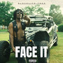 Face it (Explicit)