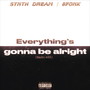 Everything’s gonna be alright (Radio Edit) [Explicit]