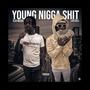 Young Nigga **** (feat Luhdell) [Explicit]