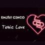 Toxic Love (Explicit)