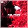 Kill Pride