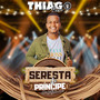 Seresta Do Príncipe Da Sofrência