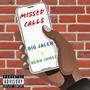 Missed Calls (feat. Benn Jamez) [Explicit]