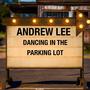 Dancing In The Parking Lot
