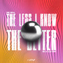 The Less I know The Better ((Remix)) [Explicit]