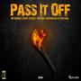 Pass It Off (feat. Mr.Bonnet, Drecothe1, Rashaun Ali & Yuya BNG) [Explicit]