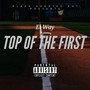 Top Of The First (Explicit)