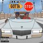 Gotta Stop (Explicit)